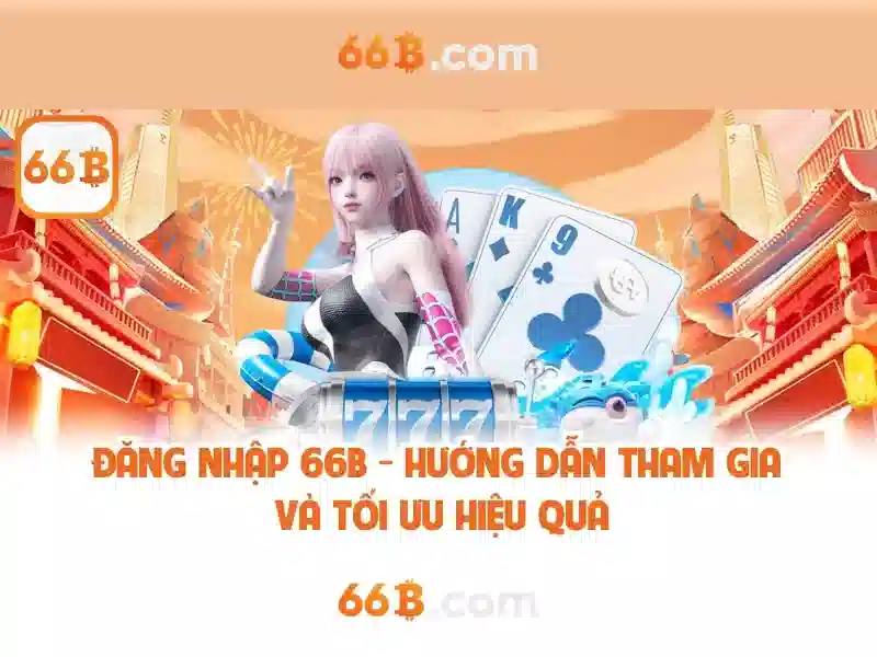 66B là gì? - Khái niệm và ứng dụng Giao diện nhà cái hoàn hảo